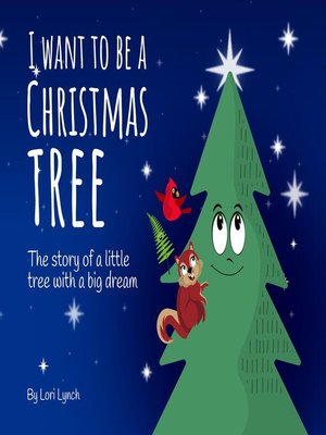 cover image of I Want to be a Christmas Tree